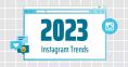 Trends on Instagram for 2023